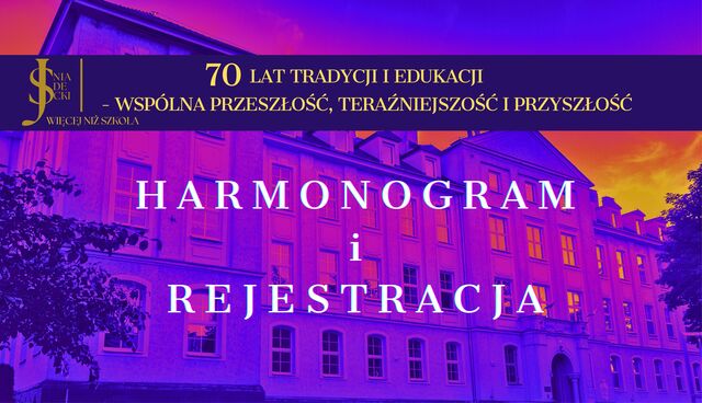 Harmonogram i rejestracja na 70-lecie ZS 2