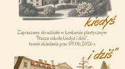 Nasza szkoła kiedyś i dziś