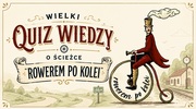 Wielka Przygoda na Szlaku „Rowerem po Kolei” – Sprawdź swoją wiedzę