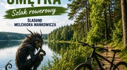 Szlak rowerowy „Tropami Smętka” – rowerowa podróż przez legendy i historię Mazur