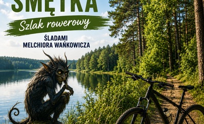 Szlak rowerowy „Tropami Smętka” – rowerowa podróż przez legendy i historię Mazur