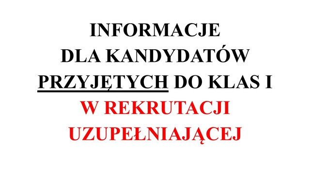 Informacje dla kandydatów przyjętych w rekrutacji uzupełniającej