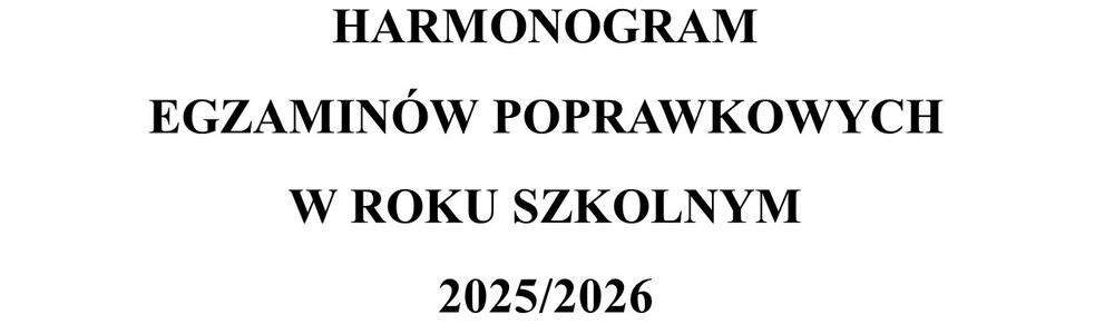 Harmonogram egzaminów poprawkowych 2025/2026