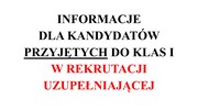 Informacje dla kandydatów przyjętych w rekrutacji uzupełniającej
