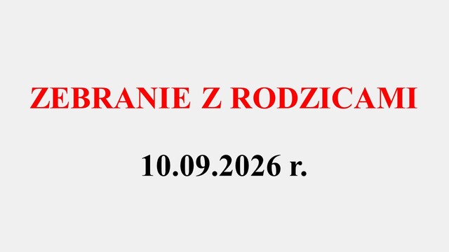Zebranie z rodzicami 10.09.2026 r.