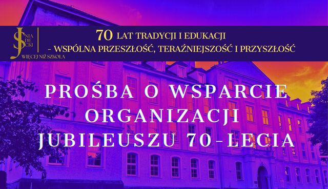 Prośba o wsparcie organizacji Jubileuszu 70-lecia